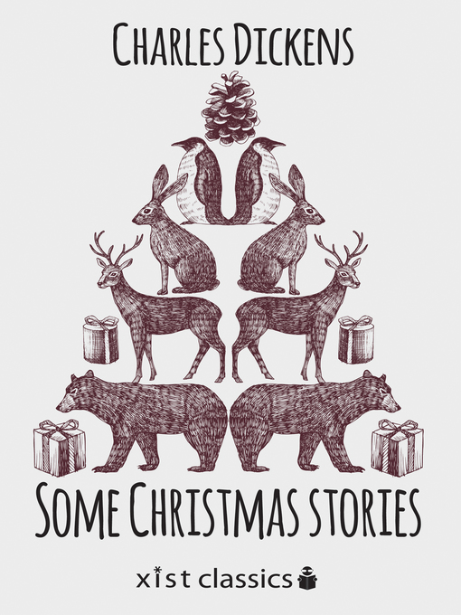 Title details for Some Christmas Stories by Charles Dickens - Available